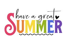 Colorful text graphic wishing viewers to "have a great summer" with playful font and design elements.